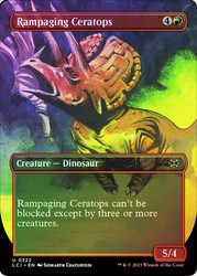 Rampaging Ceratops (Borderless)\nThe Lost Caverns of Ixalan - Variants\nSingle\nMagic The Gathering