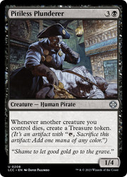 Pitiless Plunderer\nThe Lost Caverns of Ixalan Commander\nSingle\nMagic The Gathering