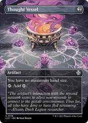 Thought Vessel (Borderless)\nThe Lost Caverns of Ixalan Commander - Variants\nSingle\nMagic The Gathering