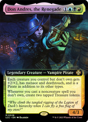 Don Andres, the Renegade (Extended Art)\nThe Lost Caverns of Ixalan Commander - Variants\nSingle\nMagic The Gathering
