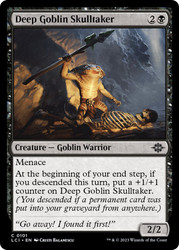Deep Goblin Skulltaker\nThe Lost Caverns of Ixalan\nSingle\nMagic The Gathering