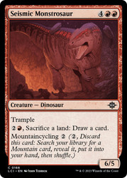 Seismic Monstrosaur\nThe Lost Caverns of Ixalan\nSingle\nMagic The Gathering