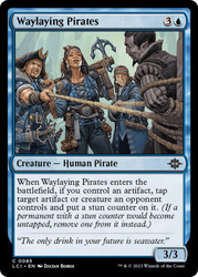 Waylaying Pirates\nThe Lost Caverns of Ixalan\nSingle\nMagic The Gathering