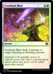 Cosmium Blast\nThe Lost Caverns of Ixalan\nSingle\nMagic The Gathering