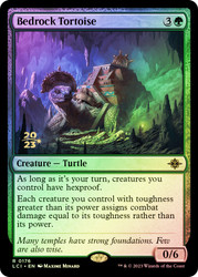 Bedrock Tortoise (Prerelease) (The Lost Caverns of Ixalan)\nPromo: Date Stamped\nSingle\nMagic The Gathering