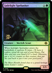 Jadelight Spelunker (Prerelease) (The Lost Caverns of Ixalan)\nPromo: Date Stamped\nSingle\nMagic The Gathering