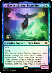 Malcolm, Alluring Scoundrel (Prerelease) (The Lost Caverns of Ixalan)\nPromo: Date Stamped\nSingle\nMagic The Gathering