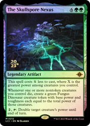 The Skullspore Nexus (Prerelease) (The Lost Caverns of Ixalan)\nPromo: Date Stamped\nSingle\nMagic The Gathering