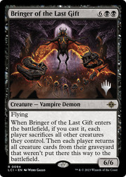 Bringer of the Last Gift (Promo Pack) (The Lost Caverns of Ixalan)\nPromo: Planeswalker Stamped\nSingle\nMagic The Gathering
