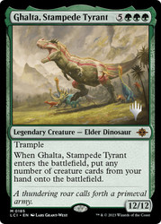 Ghalta, Stampede Tyrant (Promo Pack) (The Lost Caverns of Ixalan)\nPromo: Planeswalker Stamped\nSingle\nMagic The Gathering