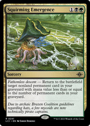 Squirming Emergence (Promo Pack) (The Lost Caverns of Ixalan)\nPromo: Planeswalker Stamped\nSingle\nMagic The Gathering