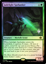 Jadelight Spelunker (Promo Pack) (The Lost Caverns of Ixalan)\nPromo: Planeswalker Stamped\nSingle\nMagic The Gathering