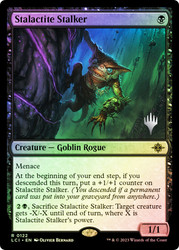 Stalactite Stalker (Promo Pack) (The Lost Caverns of Ixalan)\nPromo: Planeswalker Stamped\nSingle\nMagic The Gathering
