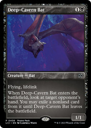 Deep-Cavern Bat (Promo Pack) (The Lost Caverns of Ixalan)\nPromo: General\nSingle\nMagic The Gathering
