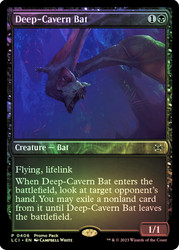 Deep-Cavern Bat (Promo Pack) (The Lost Caverns of Ixalan)\nPromo: General\nSingle\nMagic The Gathering