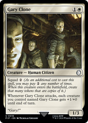 Gary Clone\nFallout Commander\nSingle\nMagic The Gathering