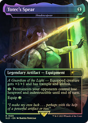 Shadowspear (Totec's Spear) (Secret Lair) (Borderless) (Tomb Raider)\nPromo: General\nSingle\nMagic The Gathering