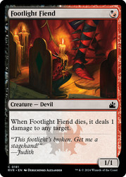 Footlight Fiend\nRavnica Remastered\nSingle\nMagic The Gathering