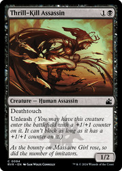 Thrill-Kill Assassin\nRavnica Remastered\nSingle\nMagic The Gathering