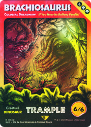 Colossal Dreadmaw (Brachiosaurus) (Secret Lair) (Borderless) (Jurassic World)\nPromo: General\nSingle\nMagic The Gathering