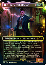 The Fourteenth Doctor (Secret Lair) (Borderless)\nPromo: General\nSingle\nMagic The Gathering