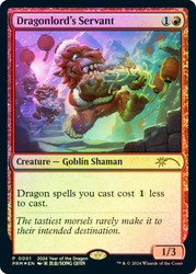 Dragonlord's Servant (Lunar New Year)\nPromo: General\nSingle\nMagic The Gathering