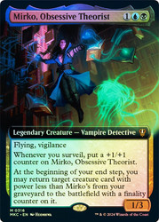 Mirko, Obsessive Theorist (Extended Art)\nMurders at Karlov Manor Commander - Variants\nSingle\nMagic The Gathering