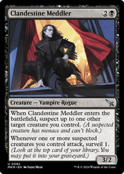 Clandestine Meddler\nMurders at Karlov Manor\nSingle\nMagic The Gathering