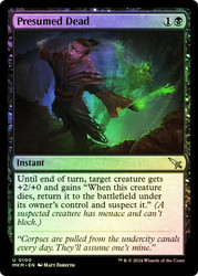 Presumed Dead\nMurders at Karlov Manor\nSingle\nMagic The Gathering