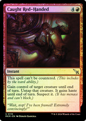 Caught Red-Handed\nMurders at Karlov Manor\nSingle\nMagic The Gathering