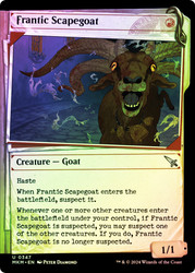 Frantic Scapegoat (Showcase)\nMurders at Karlov Manor - Variants\nSingle\nMagic The Gathering