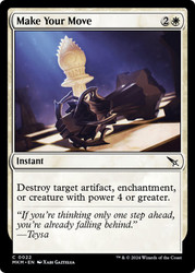 Make Your Move\nMurders at Karlov Manor\nSingle\nMagic The Gathering