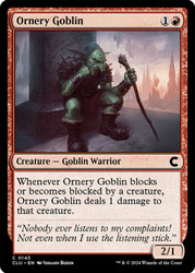 Ornery Goblin\nRavnica: Clue Edition\nSingle\nMagic The Gathering