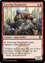 Towering Thunderfist\nRavnica: Clue Edition\nSingle\nMagic The Gathering