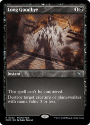 Long Goodbye (Promo Pack) (Murders at Karlov Manor)\nPromo: General\nSingle\nMagic The Gathering