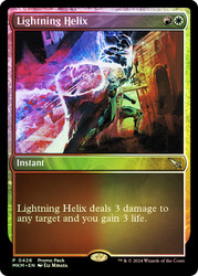 Lightning Helix (Promo Pack) (Murders at Karlov Manor)\nPromo: General\nSingle\nMagic The Gathering
