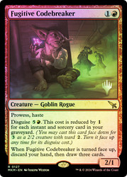 Fugitive Codebreaker (Promo Pack) (Murders at Karlov Manor)\nPromo: Planeswalker Stamped\nSingle\nMagic The Gathering