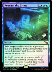 Reenact the Crime (Promo Pack) (Murders at Karlov Manor)\nPromo: Planeswalker Stamped\nSingle\nMagic The Gathering