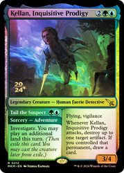 Kellan, Inquisitive Prodigy // Tail the Suspect (Prerelease) (Murders at Karlov Manor)\nPromo: Date Stamped\nSingle\nMagic The Gathering
