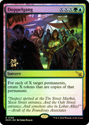Doppelgang (Prerelease) (Murders at Karlov Manor)\nPromo: Date Stamped\nSingle\nMagic The Gathering