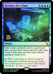Reenact the Crime (Prerelease) (Murders at Karlov Manor)\nPromo: Date Stamped\nSingle\nMagic The Gathering
