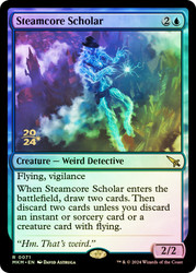 Steamcore Scholar (Prerelease) (Murders at Karlov Manor)\nPromo: Date Stamped\nSingle\nMagic The Gathering