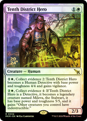 Tenth District Hero (Prerelease) (Murders at Karlov Manor)\nPromo: Date Stamped\nSingle\nMagic The Gathering