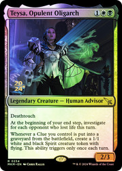 Teysa, Opulent Oligarch (Prerelease) (Murders at Karlov Manor)\nPromo: Date Stamped\nSingle\nMagic The Gathering
