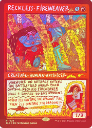 Reckless Fireweaver (Secret Lair) (Hand Drawn)\nPromo: General\nSingle\nMagic The Gathering