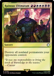 Ruinous Ultimatum (Surge Foil)\nFallout Commander - Alternate Foil\nSingle\nMagic The Gathering