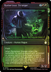 Mysterious Stranger (Showcase)\nFallout Commander - Variants\nSingle\nMagic The Gathering