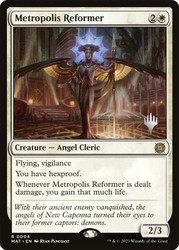 Metropolis Reformer (Promo Pack) (March of the Machine: The Aftermath)\nPromo: Planeswalker Stamped\nSingle\nMagic The Gathering