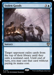 Stolen Goods\nOutlaws of Thunder Junction Commander\nSingle\nMagic The Gathering