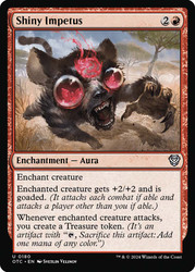 Shiny Impetus\nOutlaws of Thunder Junction Commander\nSingle\nMagic The Gathering